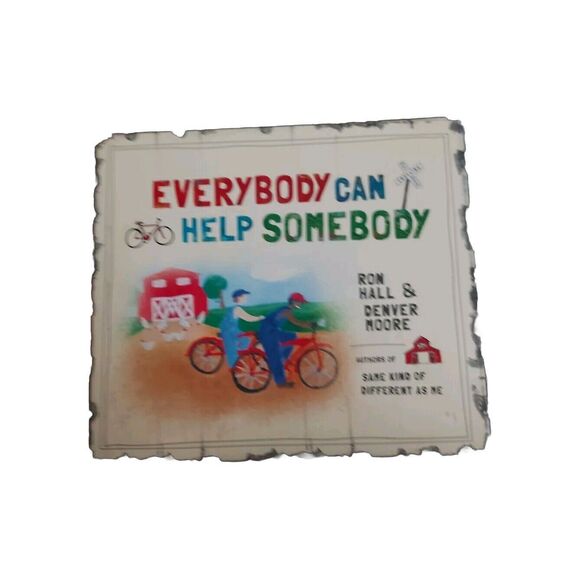 Everybody Can Help Somebody Ron Hall Denver Moore 2013 Hardcover Children's Book - Picture 1 of 7